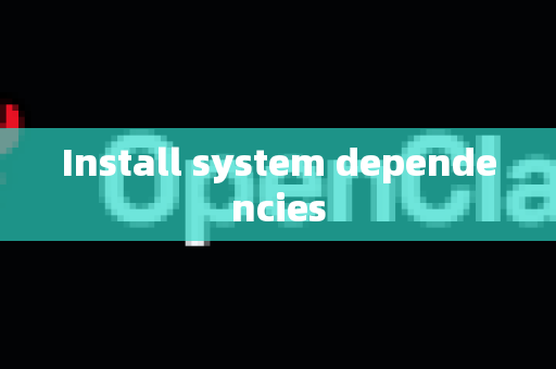 Install system dependencies